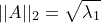 \small ||A||_2=\sqrt{\lambda_1}