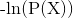 $-ln(P(X))$