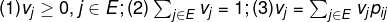 (1) v_{j}\geq 0,j\in E; (2) \sum_{j\in E} v_{j}=1; (3) v_{j}= \sum_{j\in E} v_{j}p_{ij}