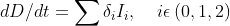 dD/dt = \sum \delta _{i}I_{i}, \: \: \: \: \: i\epsilon \left ( 0, 1,2 \right )