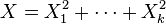 X=X_1^2+\cdots+X_k^2