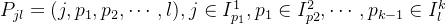 P_{jl}=(j,p_1,p_2,\cdots,l), j \in I^1_{p_1},p_1 \in I^2_{p2}, \cdots, p_{k-1} \in I_l^{k}