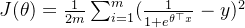 J(\theta )=\frac{1}{2m}\sum_{i=1}^{m}(\frac{1}{1+e^{\theta ^{\top }x}}-y)^{2}