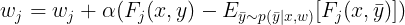 \large w_j=w_j+\alpha(F_j(x,y)-E_{\bar{y}\sim p(\bar{y}|x,w)}[F_j(x,\bar{y})])