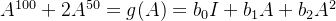 A^{100}+2A^{50}=g(A)=b_0I+b_1A+b_2A^2