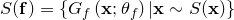 S(\mathbf{f})=\left\{G_{f}\left(\mathbf{x} ; \theta_{f}\right) | \mathbf{x} \sim S(\mathbf{x})\right\}