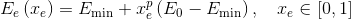 E_{e}\left(x_{e}\right)=E_{\min }+x_{e}^{p}\left(E_{0}-E_{\min }\right), \quad x_{e} \in[0,1]