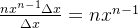 \frac{nx^{n-1} \Delta x}{\Delta x}=nx^{n-1}