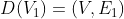 D(V_{1})=(V,E_{1})