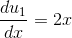 \frac{du_1}{dx}=2x