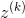 z^{(k)}