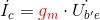 \dot{I_{c}}= {\color{Red} g_{m}}\cdot \dot{U_{b'e}}