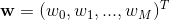 \mathbf{w}=(w_0,w_1,...,w_M)^T