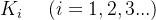 K_{i} \ \ \ \ (i=1,2,3...)