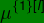 \dpi{120} \bg_green \mu^{\{1\}[l]}