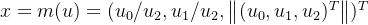 x = m(u) = (u_0/u_2, u_1/u_2, \left \| (u_0, u_1, u_2)^T \right \|)^T