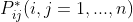 P_{ij}^{*}(i,j=1,...,n)