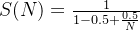 S(N)=\frac{1}{1-0.5+\frac{0.5}{N}}