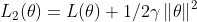 L_2(\theta)=L(\theta)+1/2\gamma \left \| \theta \right \|^{2}