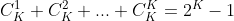 C_K^1+C_K^2+...+C_K^K = 2^K-1