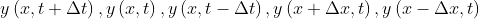 y\left(x,t+\Delta t\right),y\left(x,t\right),y\left(x,t-\Delta t\right),y\left(x+\Delta x,t\right),y\left(x-\Delta x,t\right)