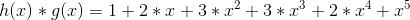 h(x)*g(x) = 1 +2*x+3*x^{2}+3*x^{3}+2*x^{4} + x^{5}