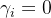 \gamma _{i}= 0