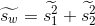 \widetilde{s_{w}}=\widetilde{s_{1}^{2}}+\widetilde{s_{2}^{2}}