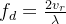 f_{d}=\frac{2v_{r}}{\lambda }