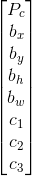 \left[\begin{matrix}P_c\\ b_x\\ b_y\\ b_h\\ b_w\\ c_1\\ c_2\\ c_3\end{matrix}\right]