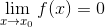 \lim_{x\rightarrow x_{0} } f(x)=0