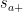 s_{a+}