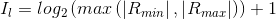 I_{l}=log_{2}\left(max\left(\left|R_{min} \right| , \left| R_{max}\right| \right )\right ) \right ) + 1