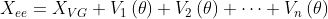 X_{ee} = X_{VG} + V_1\left ( \theta \right ) + V_2 \left ( \theta \right ) + \cdots + V_n \left ( \theta \right )