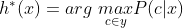 h^*(x) = arg \ \underset{c \in y}{max} P(c|x)