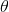${\theta }$