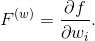 F^{(w)}=\frac{\partial f}{\partial w_i}.