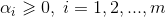 \alpha _{i}\geqslant 0,\; i=1,2,...,m