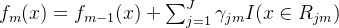 f_m(x)=f_{m-1}(x)+\sum_{j=1}^J\gamma_{jm}I(x \in R_{jm})