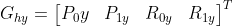 G_{hy}=\begin{bmatrix} P_0y & P_{1y} &R_{0y} &R_{1y} \end{bmatrix}^{T}