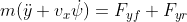 m(\ddot y + v_x \dot \psi)=F_{yf}+F_{yr}