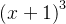 \left ( x+1 \right )^3