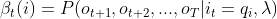 \beta_{t}(i)=P(o_{t+1},o_{t+2},...,o_{T}|i_{t}=q_{i},\lambda)