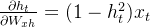 \frac{\partial h_t}{\partial W_{xh}} = (1-h^{2}_t)x_t