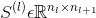 S^{\left ( l \right )}\epsilon \mathbb{R}^{n_{l}\times n_{l+1}}