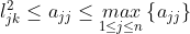 l_{jk}^2\leq a_{jj}\leq \underset{1\leq j \leq n}{max}\left \{a_{jj} \right \}