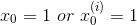 x_{0}=1 \ or\ x_{0}^{(i)}=1