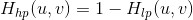 H_{hp}(u,v)=1-H_{lp}(u,v)