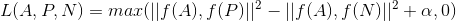 L(A, P, N) = max(||f(A), f(P)||^{2} - ||f(A), f(N)||^{2} + \alpha , 0)