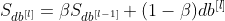 S_{db^{[l]}} = \beta S_{db^{[l-1]}} + (1 - \beta) db^{[l]}